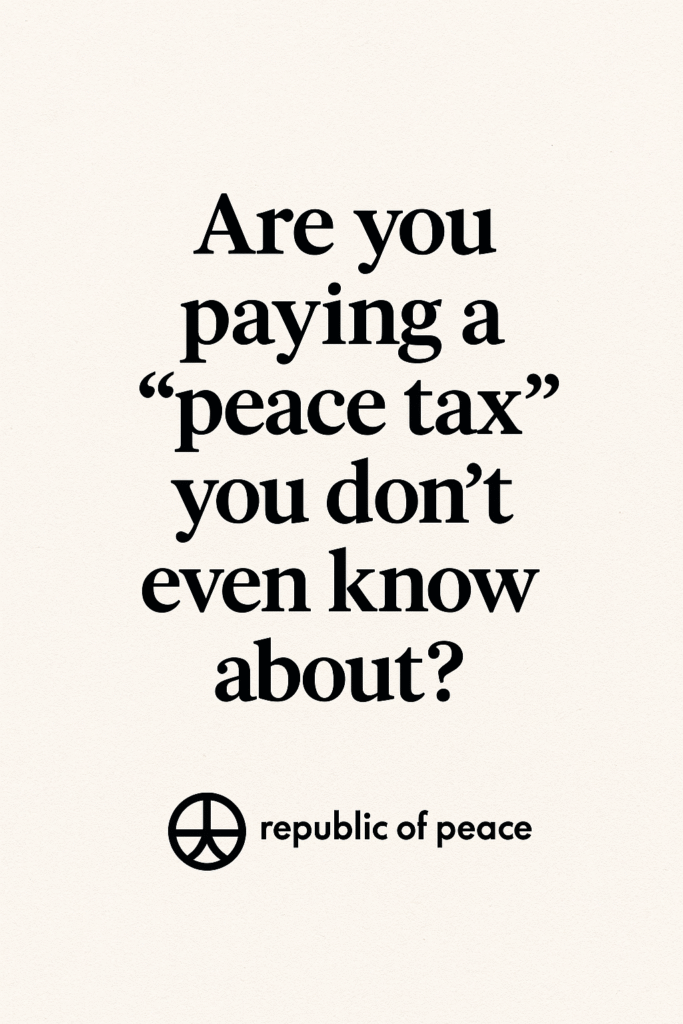 Card captioned: Are you paying a "peace tax" you don't even know about?